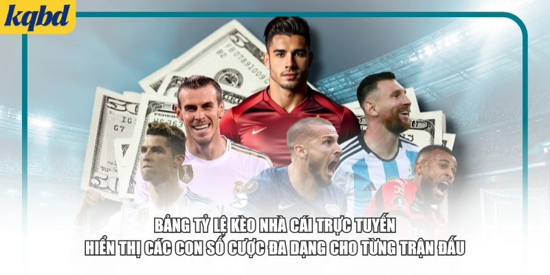Bảng tỷ lệ kèo nhà cái trực tuyến hiển thị các con số cược đa dạng cho từng trận đấu.